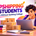 Dropshipping for Students in India